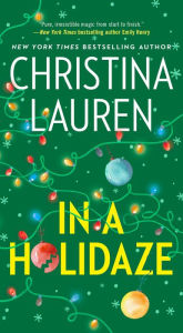 Title: In a Holidaze, Author: Christina Lauren