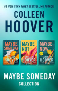 Title: Colleen Hoover Ebook Boxed Set Maybe Someday Series: Maybe Someday, Maybe Not, Maybe Now, Author: Colleen Hoover