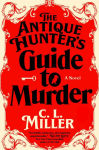 Alternative view 1 of The Antique Hunter's Guide to Murder: A Novel