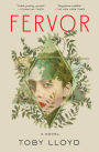 Fervor: A Novel