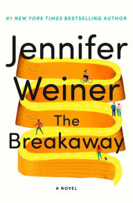 Title: The Breakaway: A Novel, Author: Jennifer Weiner