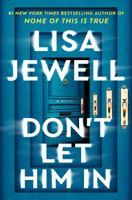 Title: Don't Let Him In: A Novel, Author: Lisa Jewell