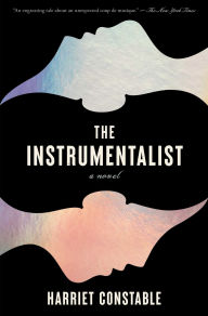 Title: The Instrumentalist, Author: Harriet Constable