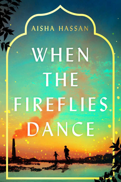 When the Fireflies Dance: A Novel