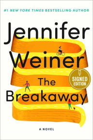 Title: The Breakaway: A Novel (Signed Book), Author: Jennifer Weiner