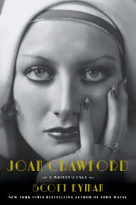 Title: Joan Crawford: A Woman's Face, Author: Scott Eyman