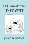 Alternative view 1 of Cry When the Baby Cries
