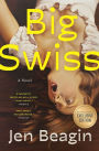 Big Swiss (B&N Exclusive Edition)