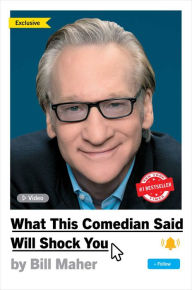 Title: What This Comedian Said Will Shock You, Author: Bill Maher