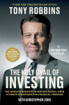 Alternative view 1 of The Holy Grail of Investing: The World's Greatest Investors Reveal Their Ultimate Strategies for Financial Freedom