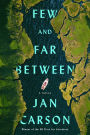 Few and Far Between: A Novel