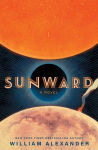 Alternative view 1 of Sunward: A Novel