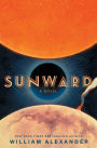 Sunward: A Novel