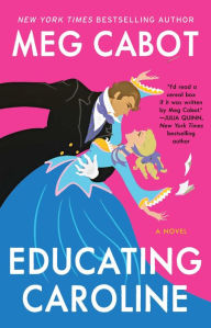 Title: Educating Caroline, Author: Meg Cabot