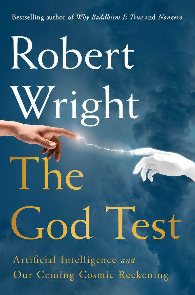 The God Test: Artificial Intelligence and Our Coming Cosmic Reckoning
