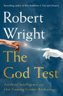 The God Test: Artificial Intelligence and Our Coming Cosmic Reckoning