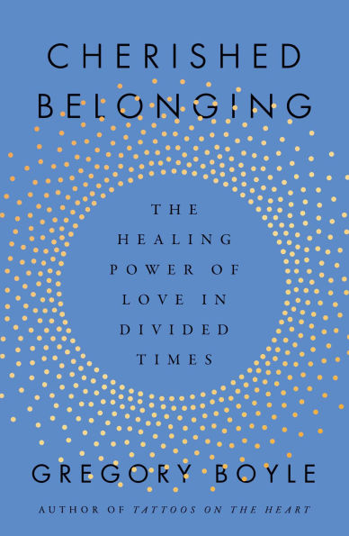 Cherished Belonging: The Healing Power of Love in Divided Times