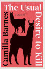 The Usual Desire to Kill: A Novel