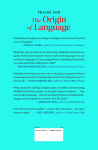 Alternative view 2 of The Origin of Language: How We Learned to Speak and Why