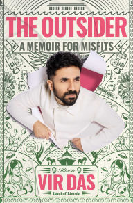 Title: The Outsider: A Memoir for Misfits, Author: Vir Das