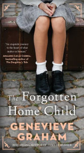 Title: The Forgotten Home Child, Author: Genevieve Graham