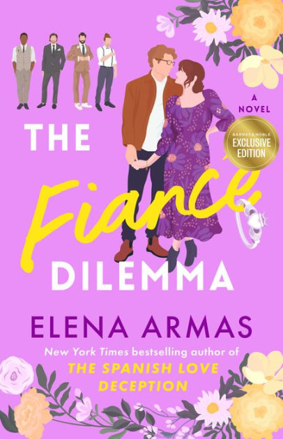 The Fiance Dilemma (B&N Exclusive Edition) By Elena Armas, Paperback ...