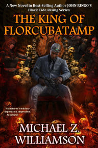 Title: The King of FlorCubaTamp, Author: Michael Z. Williamson