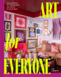 Art for Everyone: How to Collect Art and Personalize Your Space on Any Budget
