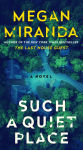 Alternative view 1 of Such a Quiet Place: A Novel