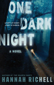 Title: One Dark Night: A Novel, Author: Hannah Richell