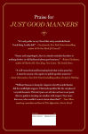 Alternative view 2 of Just Good Manners: A Quintessential Guide to Courtesy, Charm, Grace, and Decorum