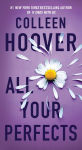 Alternative view 1 of All Your Perfects: A Novel