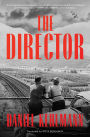 The Director: A Novel