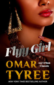 Title: Flyy Girl, Author: Omar Tyree