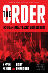 Title: The Order: Inside America's Racist Underground, Author: Kevin Flynn