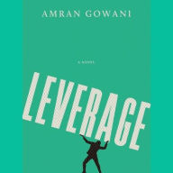 Title: Leverage, Author: Amran Gowani