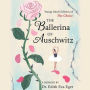 The Ballerina of Auschwitz: Young Adult Edition of the Choice