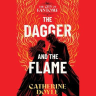 Title: The Dagger and the Flame, Author: Catherine Doyle