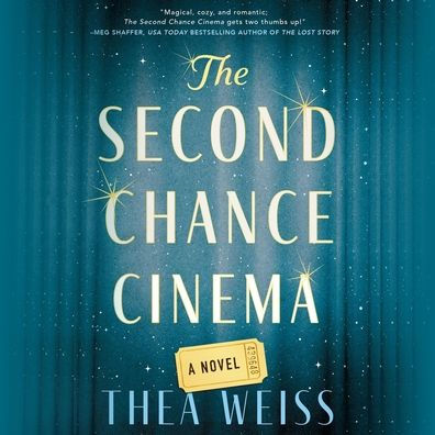 The Second Chance Cinema: A Novel