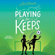 Title: Playing for Keeps, Author: Lee Heart