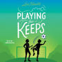 Playing for Keeps