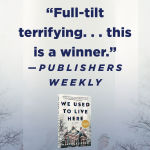 Alternative view 5 of We Used to Live Here: A Novel (B&N Exclusive Edition)
