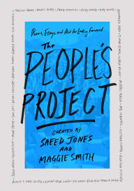 Title: The People's Project: Poems, Essays, and Art for Looking Forward, Author: Saeed Jones