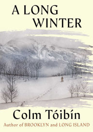 Title: A Long Winter, Author: Colm Tóibín