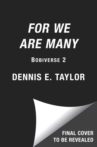 For We Are Many: Bobiverse: Book 2