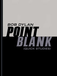Title: Point Blank: (Quick Studies), Author: Bob Dylan