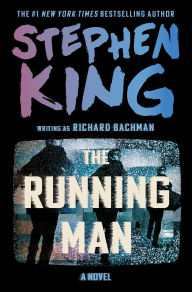 Title: The Running Man, Author: Stephen King