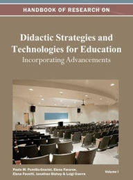 Title: Handbook of Research on Didactic Strategies and Technologies for Education: Incorporating Advancements Vol 1, Author: Paolo M. Pumilia-Gnarini