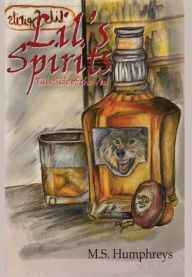Title: Lil's Spirits: This Side of the Veil:, Author: M. S. Humphreys