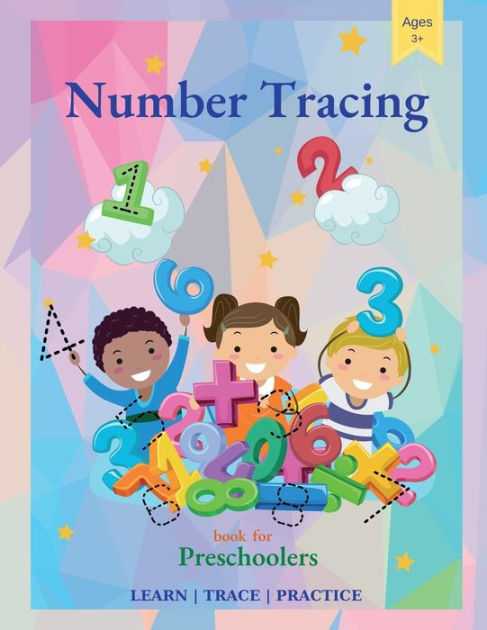 Number Tracing Book for Preschoolers: Trace Numbers Practice Workbook